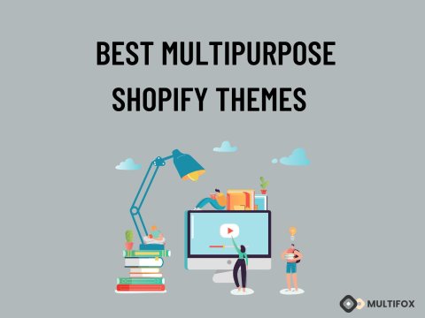 Best Shopify Theme For Multipurpose ECommerce Stores
