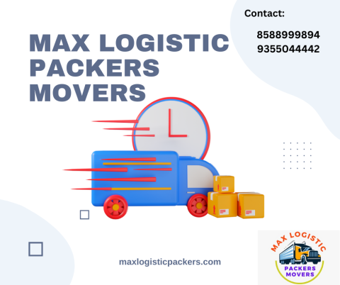 Max logistic Packers Movers- The Best Packers and Movers in Delhi