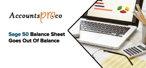 Sage 50 Balance Sheet out of Balance