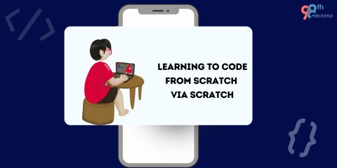 Learning to Code from Scratch via Scratch - 98thPercentile