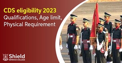 CDS Eligibility 2023 - Qualifications, Age Limit, Physical Requirement