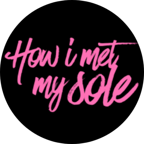 How I Met My Sole