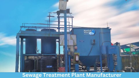 Why Netsol Water is the Top Choice for Sewage Treatment Plant Manufacturer in Delhi