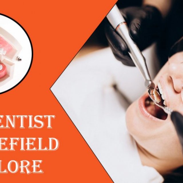 Best Dentist in Whitefield Bangalore | Famous & Top Dental