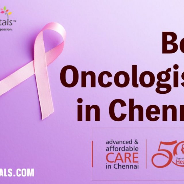 Oncologists in Chennai