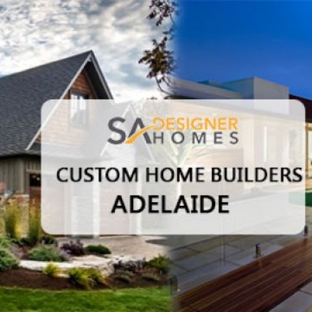 Custom Home Builders Adelaide -  SA Designer Homes