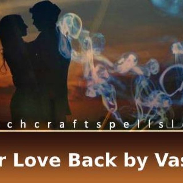 Get Your Love Back By Vashikaran Free of Cost