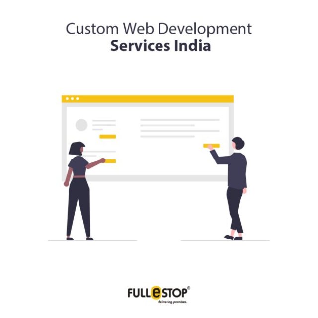 Get The Best Custom Web Development Services in India and UK - Fullestop