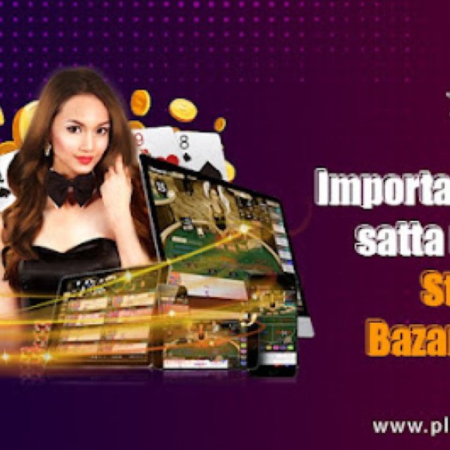 Importance of satta matka Starline Bazar games - Play Matka