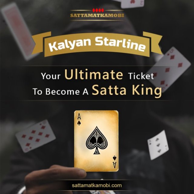 Kalyan Starline - Your Ultimate Ticket To Become A Satta King