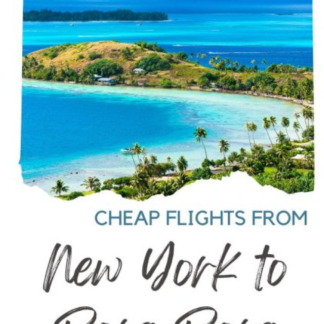 Cheap Flights from New York to Bora Bora
