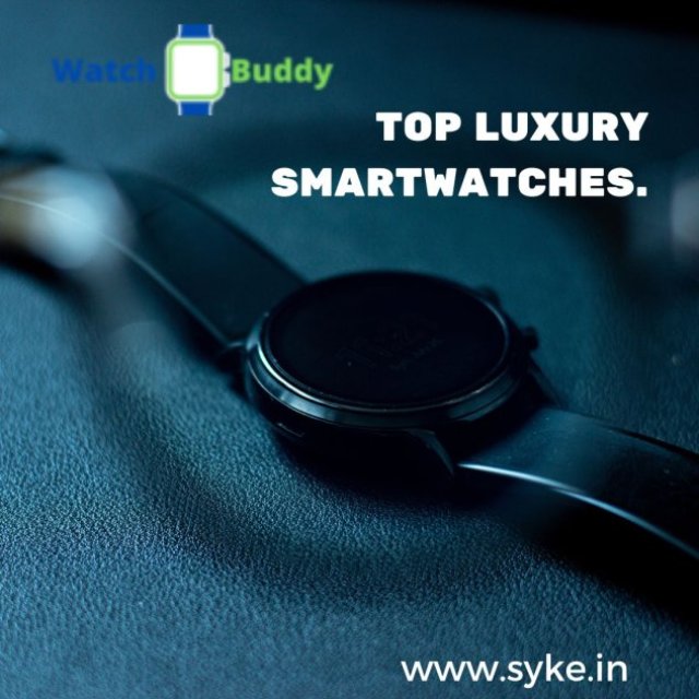 Top luxury smartwatches.