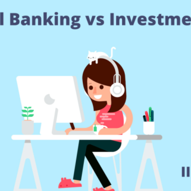 Commercial Banking vs Investment Banking - What Should You Choose