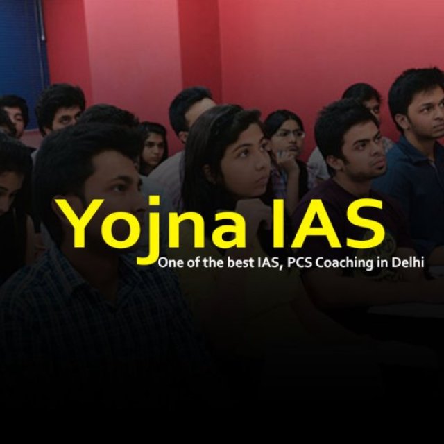 Yojna IAS Delhi