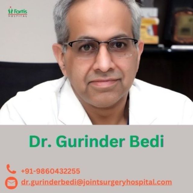 Dr. Gurinder Bedi Best Orthopedic Surgeon Fortis Delhi