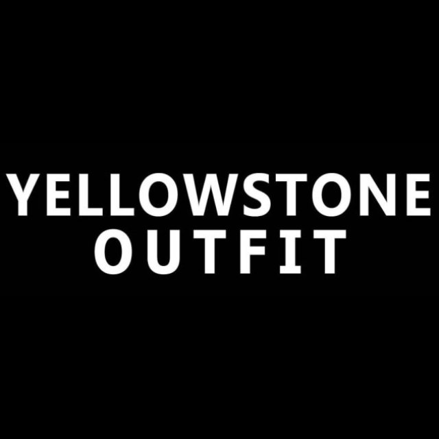 Yellowstone Outfits