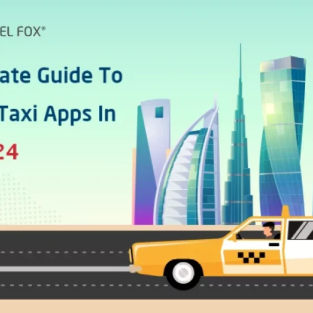 Top 7 Best Taxi Booking Apps in Dubai 2024