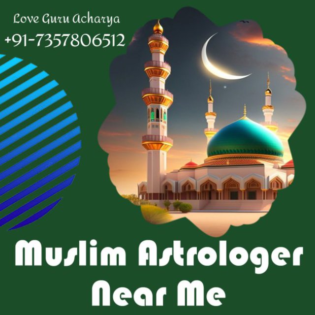 Muslim Astrologer Near Me