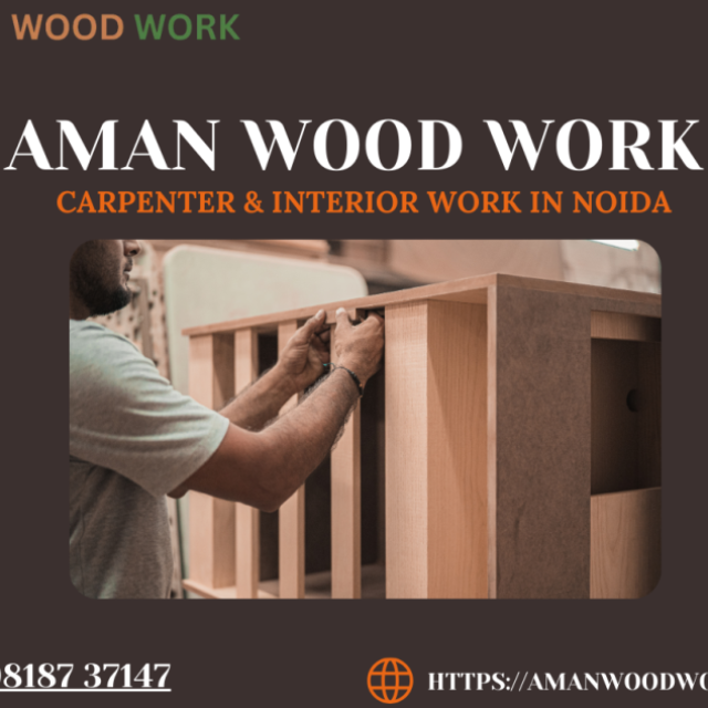 Aman wood work - carpenter & interior work in Noida