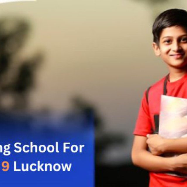 Boarding School For Class 9 Lucknow
