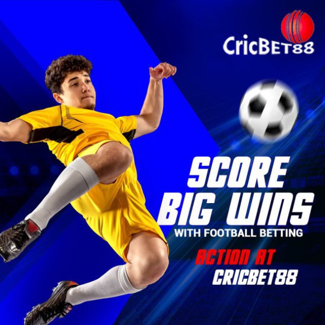 CricBet88 Football Betting : Place Your Football Bet Today