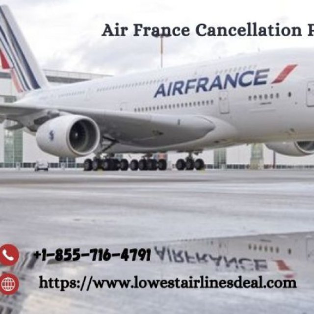 Air France Cancellation Policy
