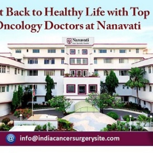 Get Back to Healthy Life with Top Oncology Doctors at Nanavati