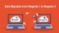 Magento Data Migration in Bangalore - Ecomsolver Private Limited