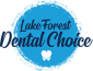 Lake Forest Dental Choice