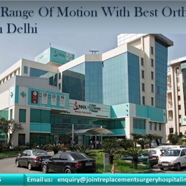 Gain The Range Of Motion With Best Orthopedic Surgeon in Delhi